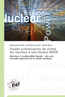 Etudes Preliminaires de Surete Du Reacteur A Sels Fondus Msfr, Paperback / softback Book Etudes Preliminaires de Surete Du Reacteur A Sels Fondus Msfr, Paperback / softback Book