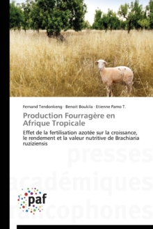 Production Fourragere En Afrique Tropicale, Paperback / softback Book Production Fourragere En Afrique Tropicale, Paperback / softback Book