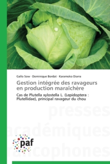 Gestion Integree Des Ravageurs En Production Maraichere, Paperback / softback Book Gestion Integree Des Ravageurs En Production Maraichere, Paperback / softback Book