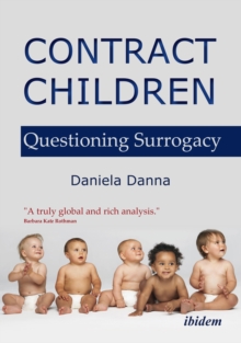 Contract Children - Questioning Surrogacy, Paperback Book Contract Children - Questioning Surrogacy, Paperback Book