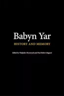 Babyn Yar : History and Memory