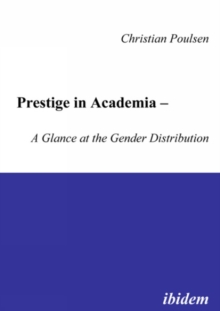 Prestige In Academia - A Glance At The Gender Distribution