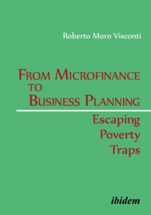 From Microfinance To Business Planning: Escaping Poverty Traps