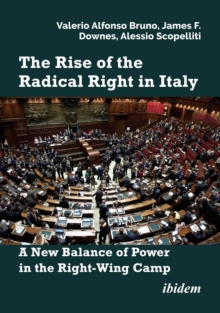 The Rise Of The Radical Right In Italy : A New Balance Of Power In The Right-Wing Camp?