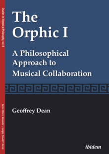 The Orphic I : A Philosophical Approach To Musical Collaboration