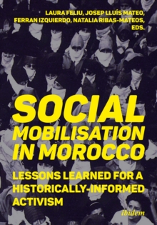 Social Mobilization In Morocco: Lessons Learned For A Historically Informed Activism