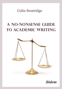 A No-Nonsense Guide To Academic Writing