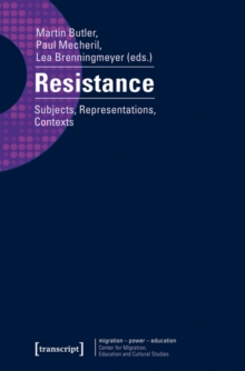 Resistance : Subjects, Representations, Contexts