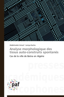 Analyse Morphologique Des Tissus Auto-Construits Spontanes, Paperback / softback Book Analyse Morphologique Des Tissus Auto-Construits Spontanes, Paperback / softback Book