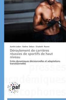 Deroulement de Carrieres Reussies de Sportifs de Haut Niveau, Paperback / softback Book Deroulement de Carrieres Reussies de Sportifs de Haut Niveau, Paperback / softback Book