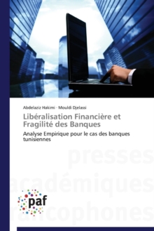 Liberalisation Financiere Et Fragilite Des Banques, Paperback / softback Book Liberalisation Financiere Et Fragilite Des Banques, Paperback / softback Book