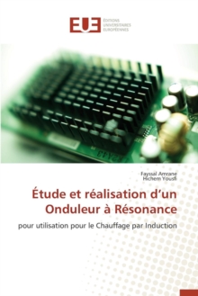 tude Et R alisation D Un Onduleur R sonance, Paperback / softback Book tude Et R alisation D Un Onduleur R sonance, Paperback / softback Book