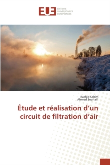 tude Et R alisation D Un Circuit de Filtration D Air, Paperback / softback Book tude Et R alisation D Un Circuit de Filtration D Air, Paperback / softback Book