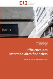 Efficience Des Interm diaires Financiers, Paperback / softback Book Efficience Des Interm diaires Financiers, Paperback / softback Book