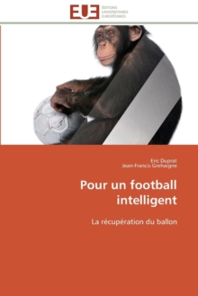 Pour Un Football Intelligent, Paperback / softback Book Pour Un Football Intelligent, Paperback / softback Book