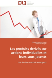 Les Produits D riv s Sur Actions Individuelles Et Leurs Sous-Jacents, Paperback / softback Book Les Produits D riv s Sur Actions Individuelles Et Leurs Sous-Jacents, Paperback / softback Book