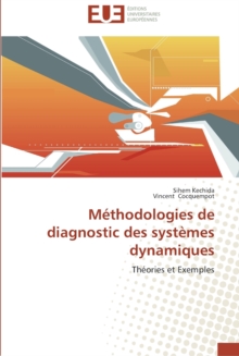 M thodologies de Diagnostic Des Syst mes Dynamiques, Paperback / softback Book M thodologies de Diagnostic Des Syst mes Dynamiques, Paperback / softback Book