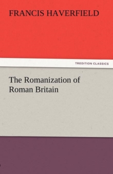 The Romanization of Roman Britain