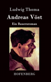 Andreas Vost : Ein Bauernroman