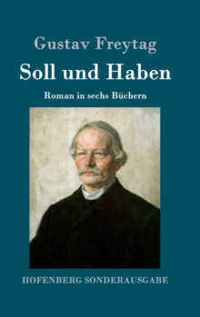 Soll und Haben : Roman in sechs Buchern