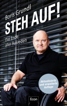 Steh auf! : Das Ende der Ausreden