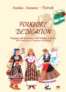 FOLKLORE DEDICATION : Singing und learning with Ivanka Ivanova