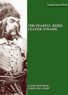 THE FEARFUL REBEL leader STRAHIL