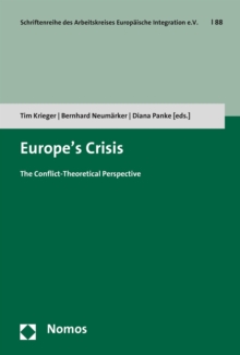 Europe's Crisis : The Conflict-Theoretical Perspective