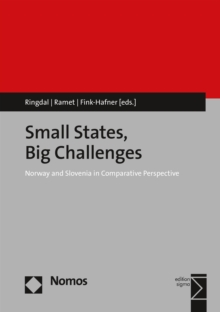 Small States, Big Challenges : Norway and Slovenia in Comparative Perspective