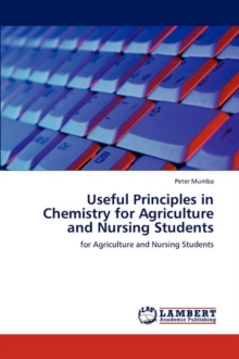 Useful Principles in Chemistry for Agriculture and Nursing Students