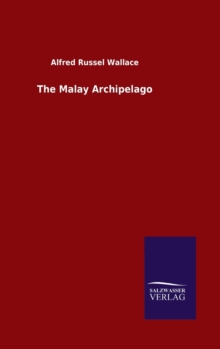 The Malay Archipelago