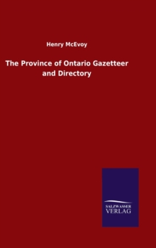 The Province of Ontario Gazetteer and Directory