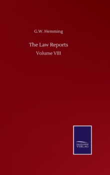 The Law Reports : Volume VIII