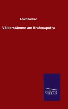 Volkerstamme am Brahmaputra