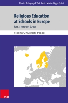 Religious Education at Schools in Europe : Part 3: Northern Europe