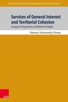 Services of General Interest and Territorial Cohesion : European Perspectives and National Insights