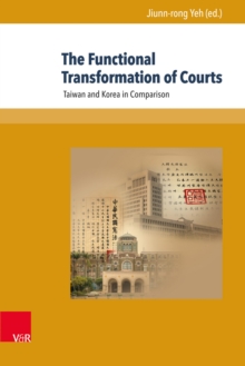 The Functional Transformation of Courts : Taiwan and Korea in Comparison