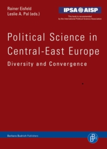 Political Science in Central-East Europe : Diversity and Convergence