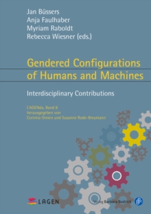 Gendered Configurations of Humans and Machines : Interdisciplinary Contributions