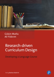 Research-driven Curriculum Design : Developing a Language Course