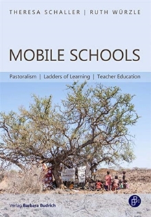 Mobile Schools - Pastoralism, Ladders of Learning, Teacher Education