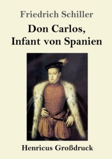 Don Carlos, Infant von Spanien (Grossdruck)