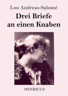 Drei Briefe an einen Knaben