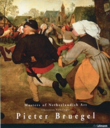 Masters of Nederlandish Art: Pieter Bruegel, Hardback Book Masters of Nederlandish Art: Pieter Bruegel, Hardback Book