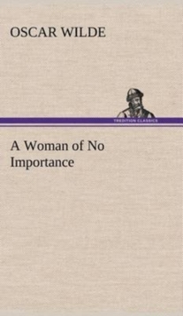 A Woman of No Importance