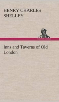 Inns and Taverns of Old London