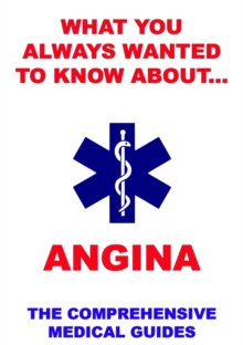 What You Always Wanted To Know About Angina