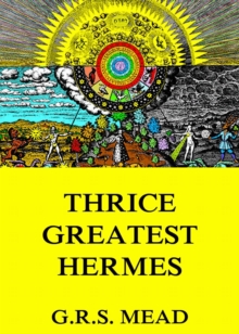 Thrice-Greatest Hermes