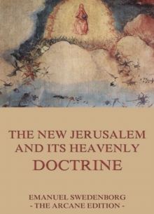 The New Jerusalem and its Heavenly Doctrine