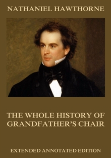 The Whole History Of Grandfather's Chair